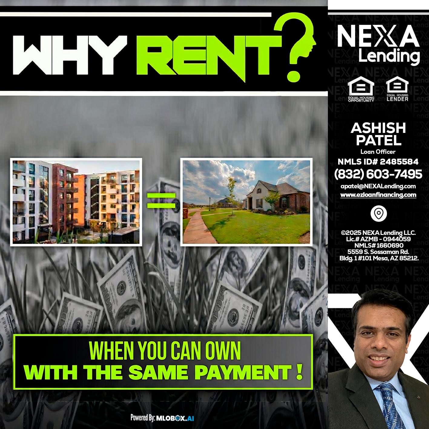 WHY RENT? - Ashish Patel -Loan Officer