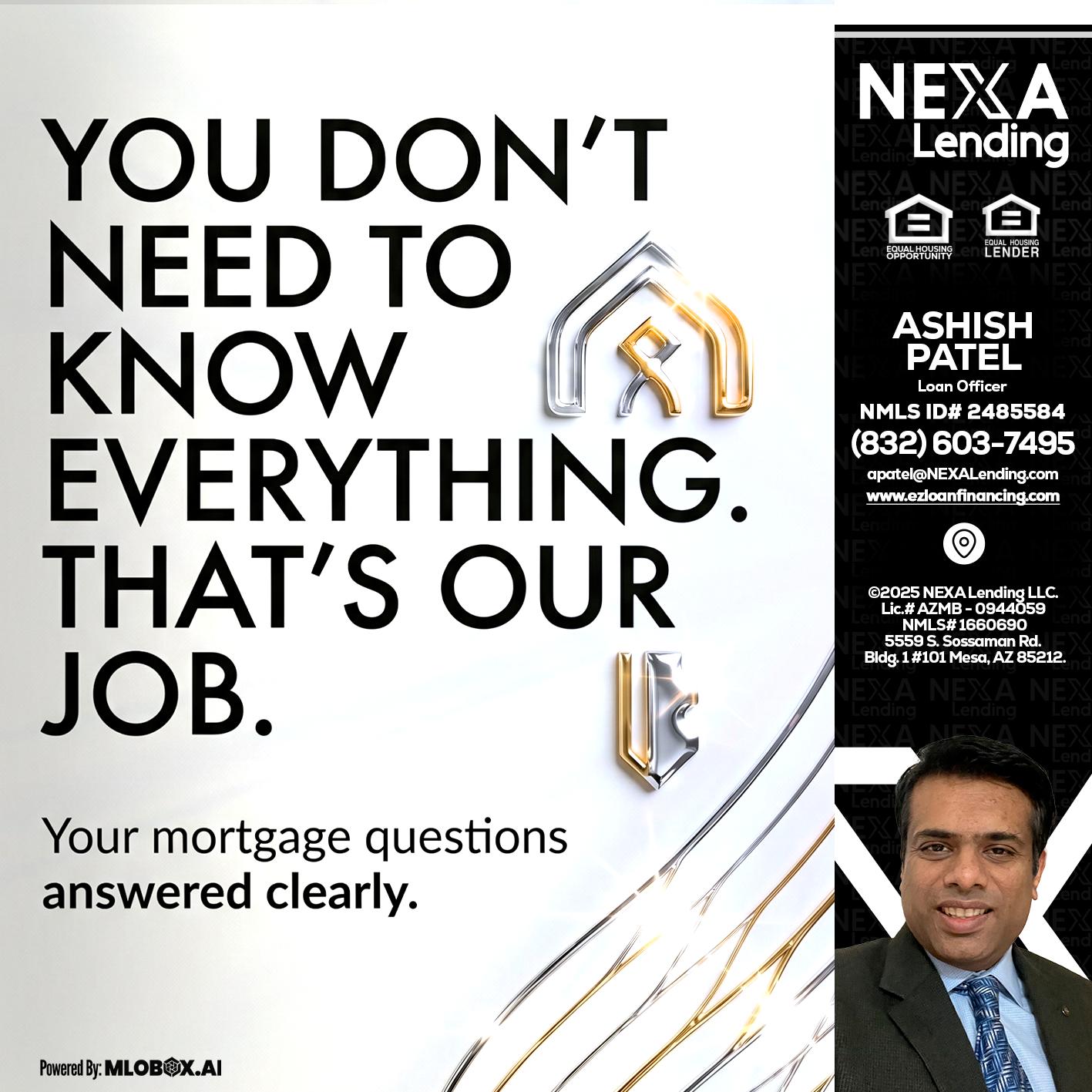 THAT IS OUR JOB - Ashish Patel -Loan Officer