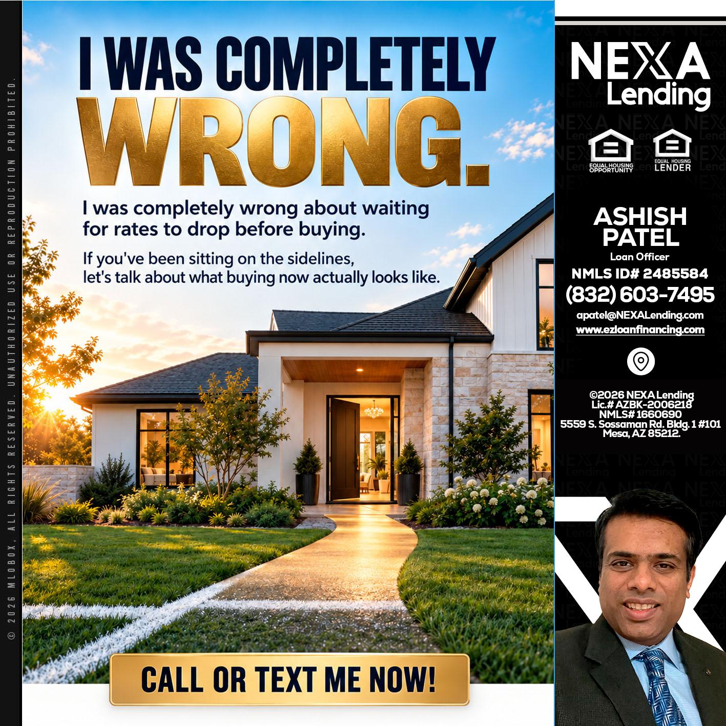 I WAS COMPLETELY WRONG - Ashish Patel -Loan Officer