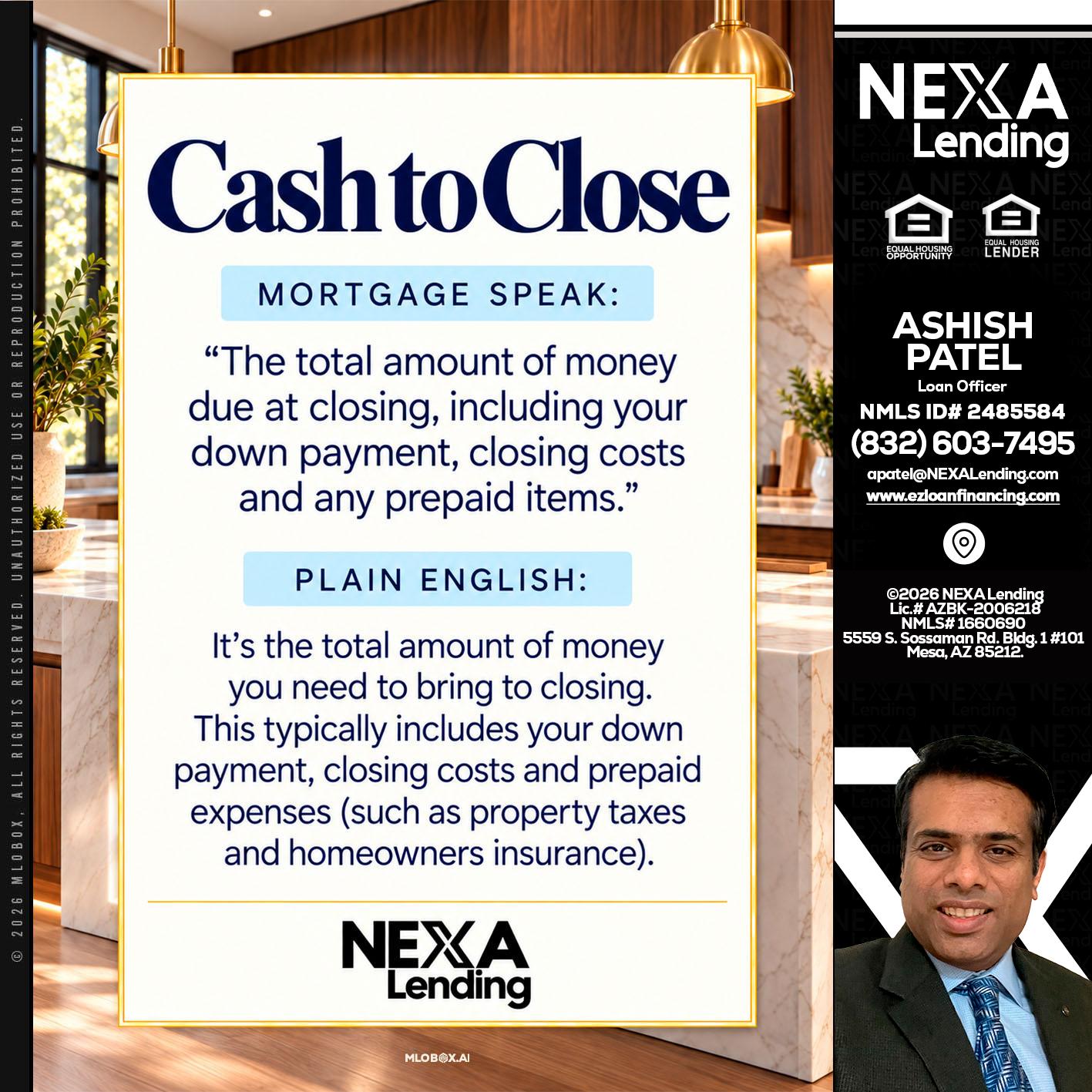 CASH TO CLOSE - Ashish Patel -Loan Officer