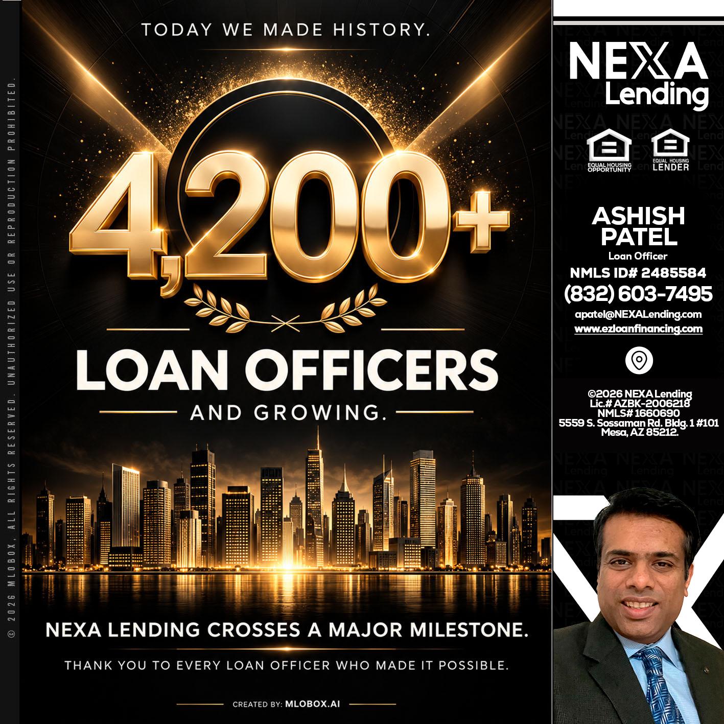 4200+. MLOs - Ashish Patel -Loan Officer