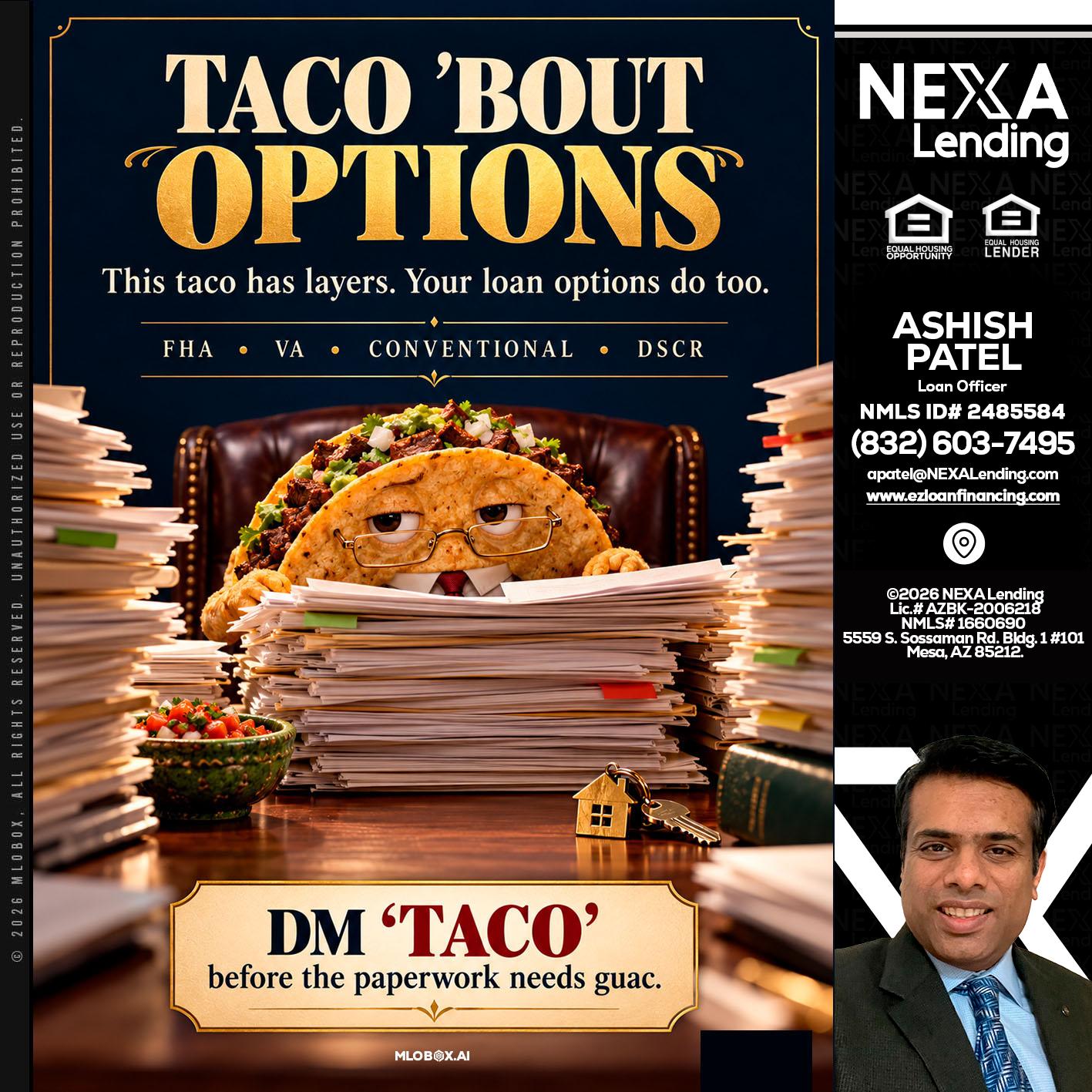 TACO BOUT - Ashish Patel -Loan Officer